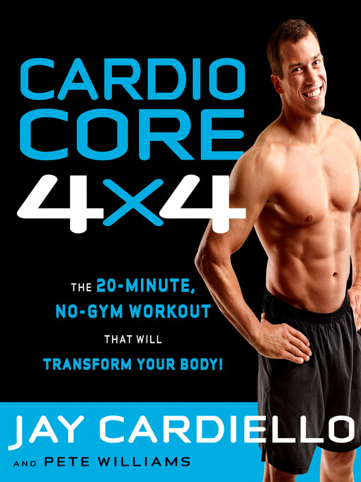 Title details for Cardio Core 4x4 by Jay Cardiello - Available